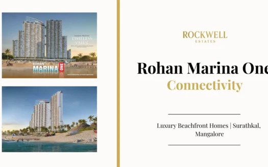 Rohan Marina One Connectivity Featured Image showing Surathkal location links to airport, railway, highways and public transport routes in Mangalore
