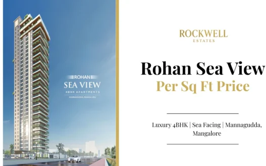 Rohan Sea View per sq ft price showing luxury 4 BHK sea-facing apartments in Mannagudda, Mangalore