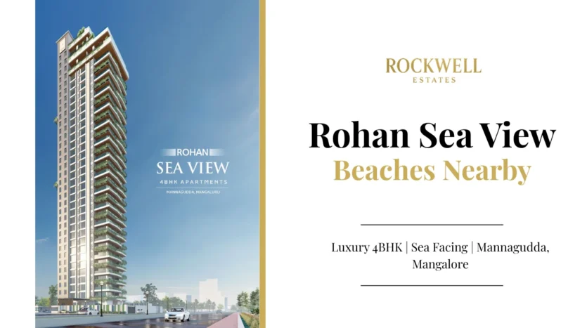 Rohan Sea View Beaches Nearby featured image highlighting top beaches close to luxury 4BHK sea-facing apartments in Mannagudda, Mangalore by Rockwell Estates
